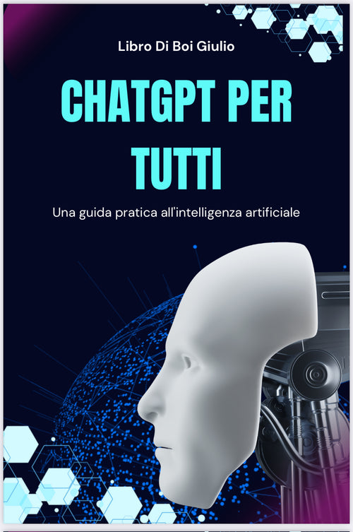 ChatGPT per Tutti: Una Guida Pratica all’Intelligenza Artificiale 🤖🚀